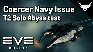 EVE Online - Coercer Navy issue T2 Abyss test!