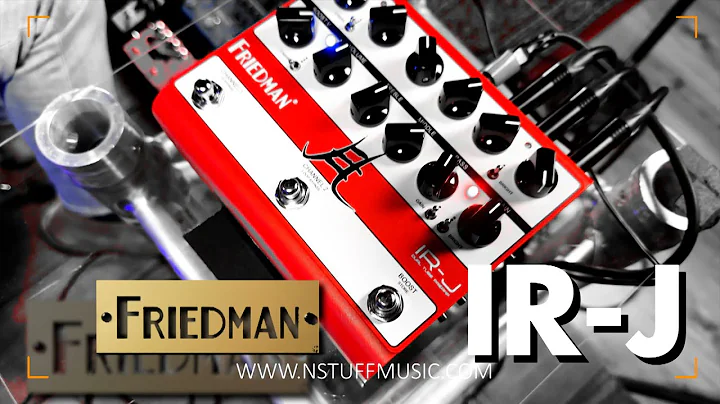 The All-New Friedman IR-J Dual Tube Preamp