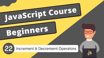 Increment & Decrement Operators | JavaScript Tutorial - #22