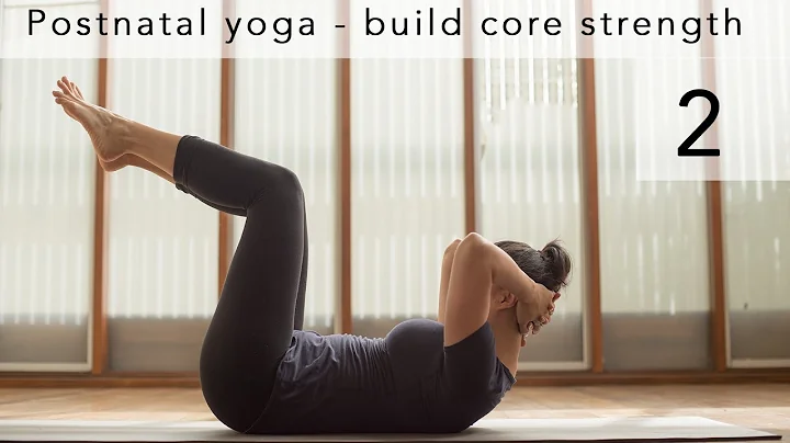 Postnatal yoga - build core strength 2