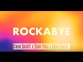 Clean Bandit Ft Sean Paul Rockabye Slowed Down Clean Bandit Ft Sean Paul Rockabye Slowed Down