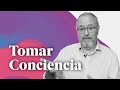 Tomar Conciencia - Enric Más Cerca