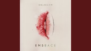 Video thumbnail of "Goldroom - Embrace"