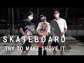 SKATEBOARD TRY TO MAKE SHOVE IT