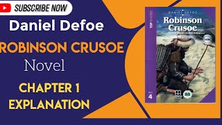 Novel Robinson Crusoe by Daniel Defoe Chapter 1 explanation class 7 APS/Garrison