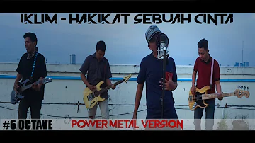 Iklim - Hakikat Sebuah Cinta (Power Metal Version) Cover By Roy LoTuZ