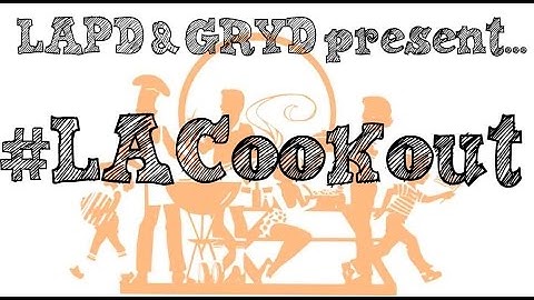 #LACookout with LAPD and GRYD