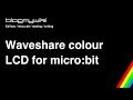 Waveshare micro:bit colour LCD