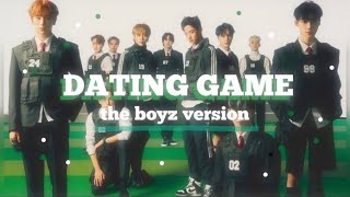 the boyz dating game ༊*·˚