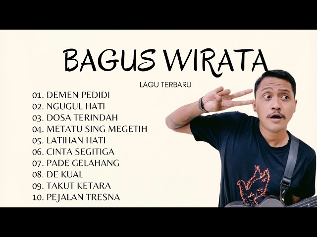 BAGUS WIRATA || KUMPULAN LAGU BALI TERBAIK BAGUS WIRATA - BALI HITS class=