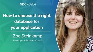 How to choose the right database for your application - Zoe Steinkamp - NDC Oslo 2023 screenshot 4