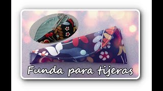 #Tutorial de funda para tijeras