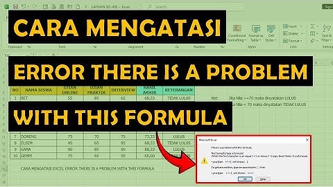 Cara Mudah Mengatasi Excel Error There is a Problem With This Formula di Excel