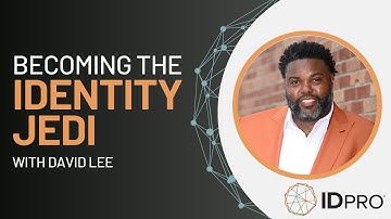 Becoming the Identity Jedi with David Lee