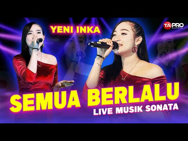 Yeni Inka - Semua Berlalu - Official Music Video class=