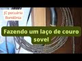 torcendo laço de couro sovel