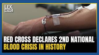 Red Cross declares 2nd national blood crisis in history; O blood type urgently needed