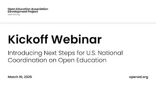 Kickoff Webinar: Introducing Next Steps for U.S. National Coordination on Open Education