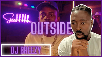 DJ Breezy - Outside ft. Mugeez x Stonebwoy x Black Sherif x Kwesi Arthur & Smallgod | Reaction