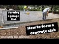 How To Form A Concrete Slab - Garage Slab