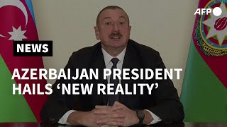 Nagorno-Karabakh: Azerbaijan's president celebrates 'new reality' | AFP