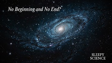 What If the Universe Has No Beginning and No End?