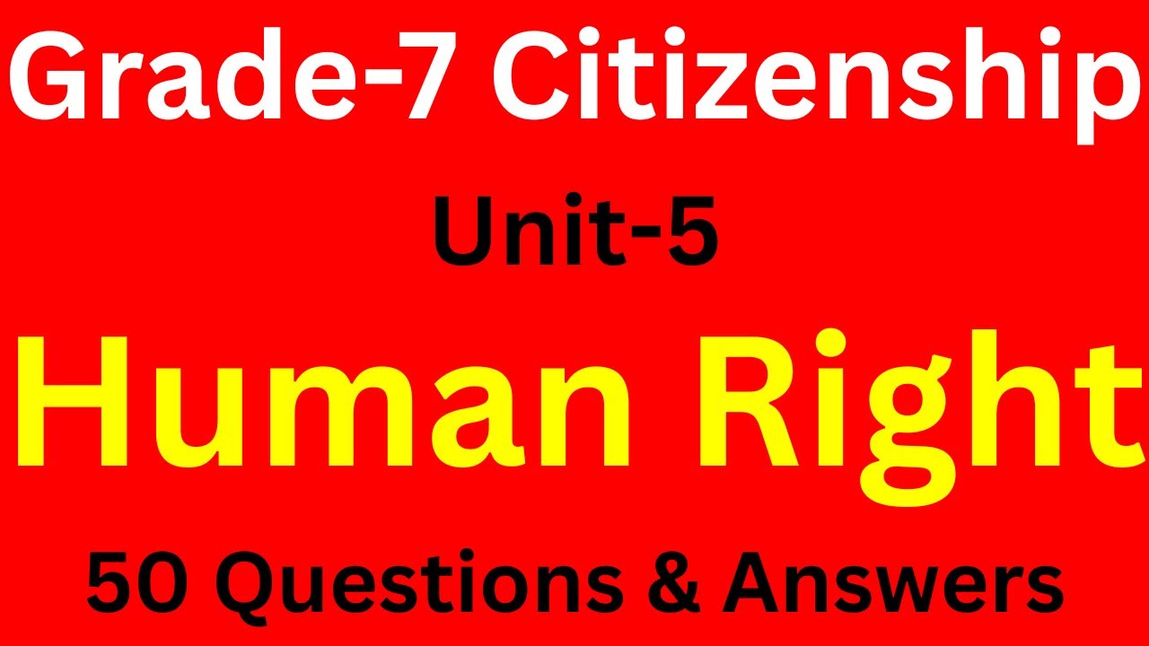 Human Rights Quiz: 50 MCQs for Grade 7 Citizenship Education (Unit 5) | Ethiopia