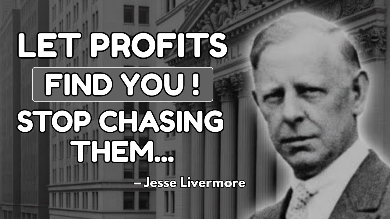 Jesse Livermore's Secret: How to Align With the Market and Let Profits Find You