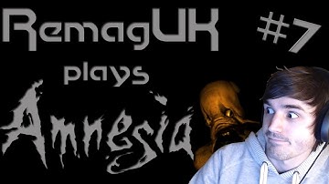 Fixing the machine - Amnesia - Part 7