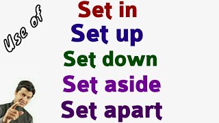 Phrasal verbs with set in, set up, set aside, set apart in English | English by spoken sir.