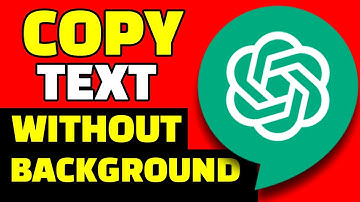 Chat GPT:  How To Copy ChatGPT Text Without Background (Quick Tutorial)
