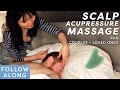 SCALP ACUPRESSURE MASSAGE For Couples + Loved Ones | FOLLOW ALONG ♡ Lémore ♡