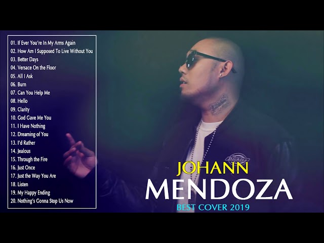 Johann Mendoza Greatest Hits 2019 -  Johann Mendoza Best OPM Tagalog Love Songs 2019 class=