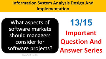 Information System Analysis Design And Implementation Q&A Series 13/15 / Software Markets / BCA 602