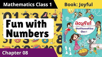 Fun with Numbers | Class 1 Mathematics Chapter 8 | Counting from 10 to 100 | NCERT Joyful Book