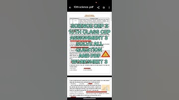 Class 10th Science CEP ਅਸਾਈਨਮੈਂਟ 3 fully solved । 10th class CEP Assignment-3 #pseb #education