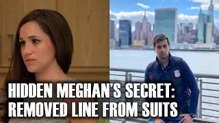 Hidden Meghan Markle Secret: Removed Line from Suits