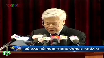 Bế mạc hội nghị Trung ương 6, khóa XI
