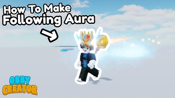 How To Make Following Custom Aura Tutorial - Obby Creator