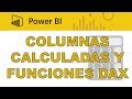 COLUMNAS CALCULADAS, MEDIDAS Y FUNCIONES DAX | Capítulo 5 | Curso de Power BI