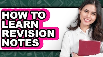 How to Learn Revision Notes - Step by Step