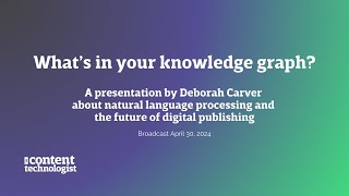 What's in your knowledge graph? | Natural language processing and the future of digital content