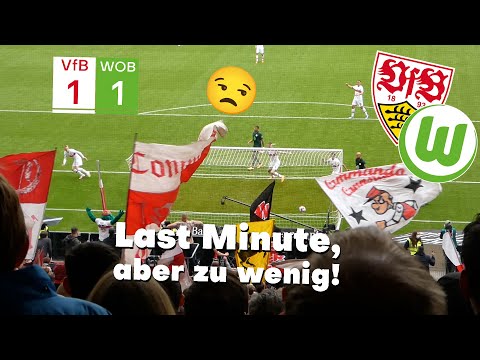VfB Stuttgart 1:1 VfL Wolfsburg , Last-Minute, aber zu wenig! , Stadion Vlog