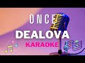 ONCE - Dealova - Karaoke tanpa vocal