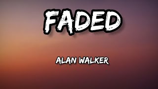 Alan Walker - Faded - ( lyrics)