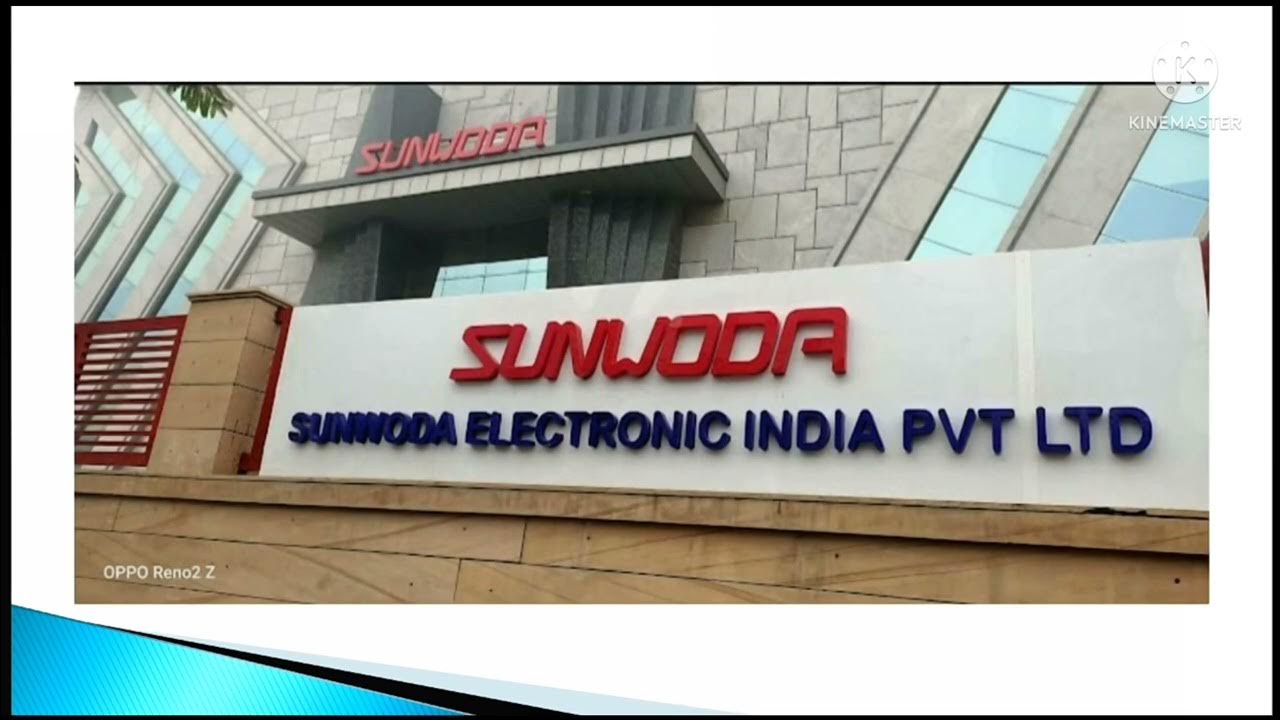 Sunwoda electronics india pvt ltd YouTube