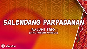 Salendang Parpadanan - Rajumi Trio (Video Lirik)
