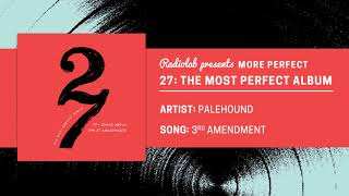 27: The Most Perfect Album | Palehound | 3rd Amendment chords