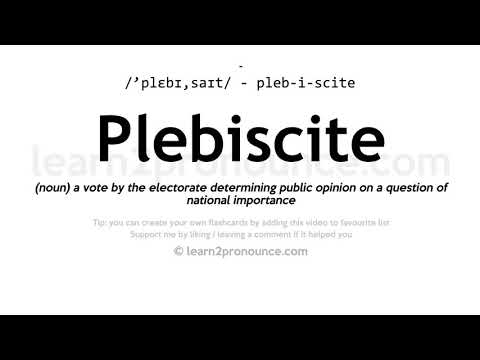 Pronunciation of Plebiscite | Definition of Plebiscite