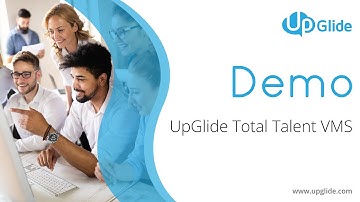 UpGlide Total Talent VMS Demo Video